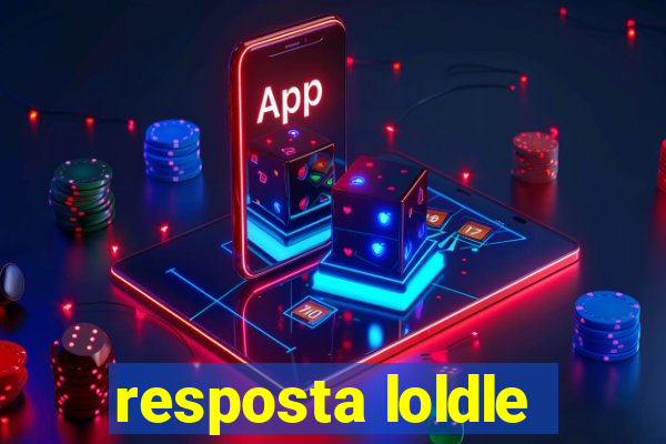 resposta loldle